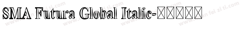 SMA Futura Global Italic字体转换